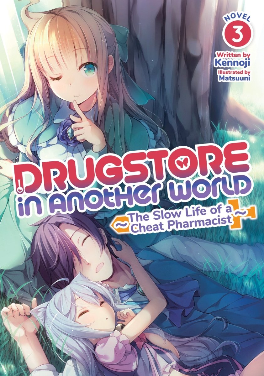 Drugstore In Another World The Slow Life Of A Cheat Pharmacist Vol 03 (Light Novel) - Walt's Comic Shop