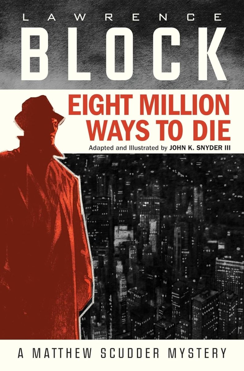 Eight Million Ways To Die (Graphic Novel) HC - Walt's Comic Shop