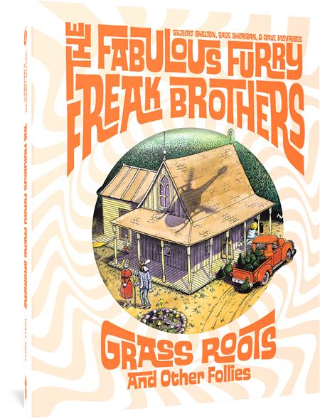 Fabulous Furry Freak Brothers Grass Roots And Other Follies HC - Walt's Comic Shop