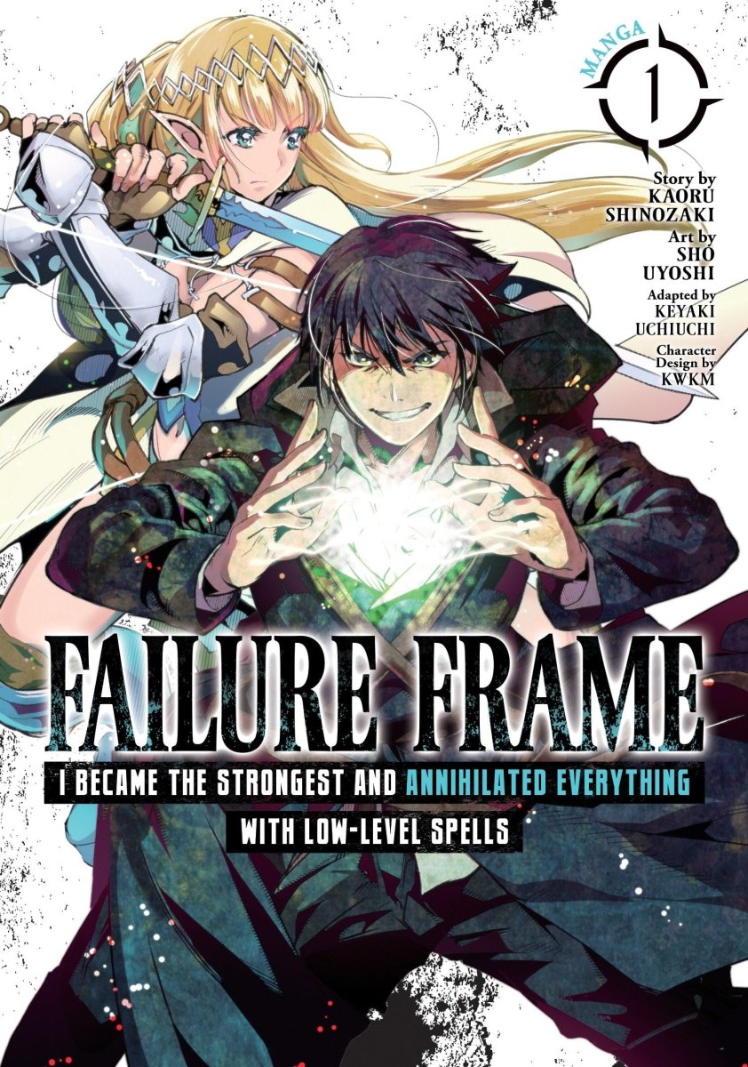 Failure Frame: I Became The Strongest And Annihilated Everything With Low - Level Spells (Manga) Vol. 1 - Walt's Comic Shop