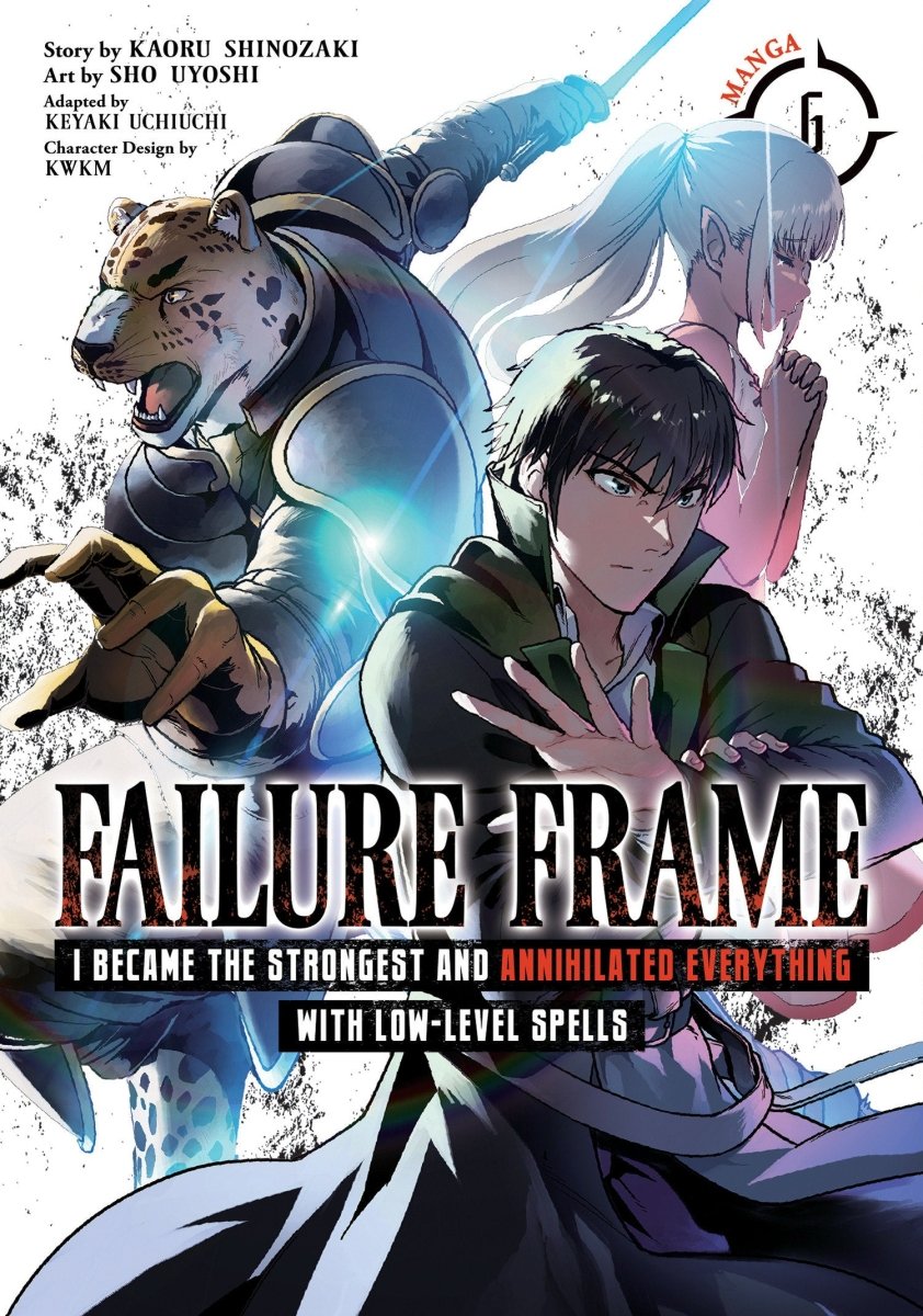 Failure Frame: I Became The Strongest And Annihilated Everything With Low - Level Spells (Manga) Vol. 6 - Walt's Comic Shop