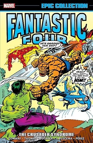 Fantastic Four Epic Collection Vol. 9: The Crusader Syndrome TP *OOP* *NICK&DENT* *C1* - Walt's Comic Shop