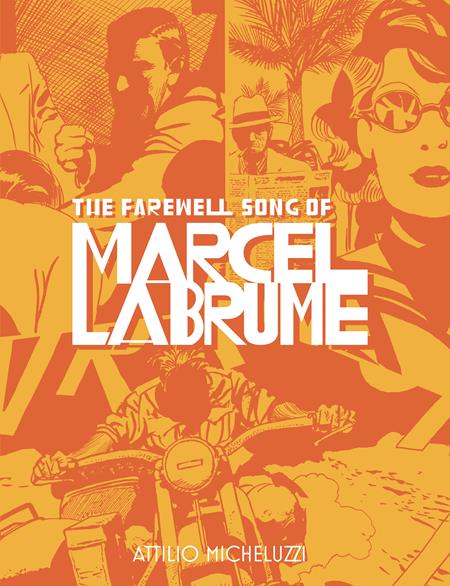 Farewell Song Of Marcel Labrume HC - Walt's Comic Shop