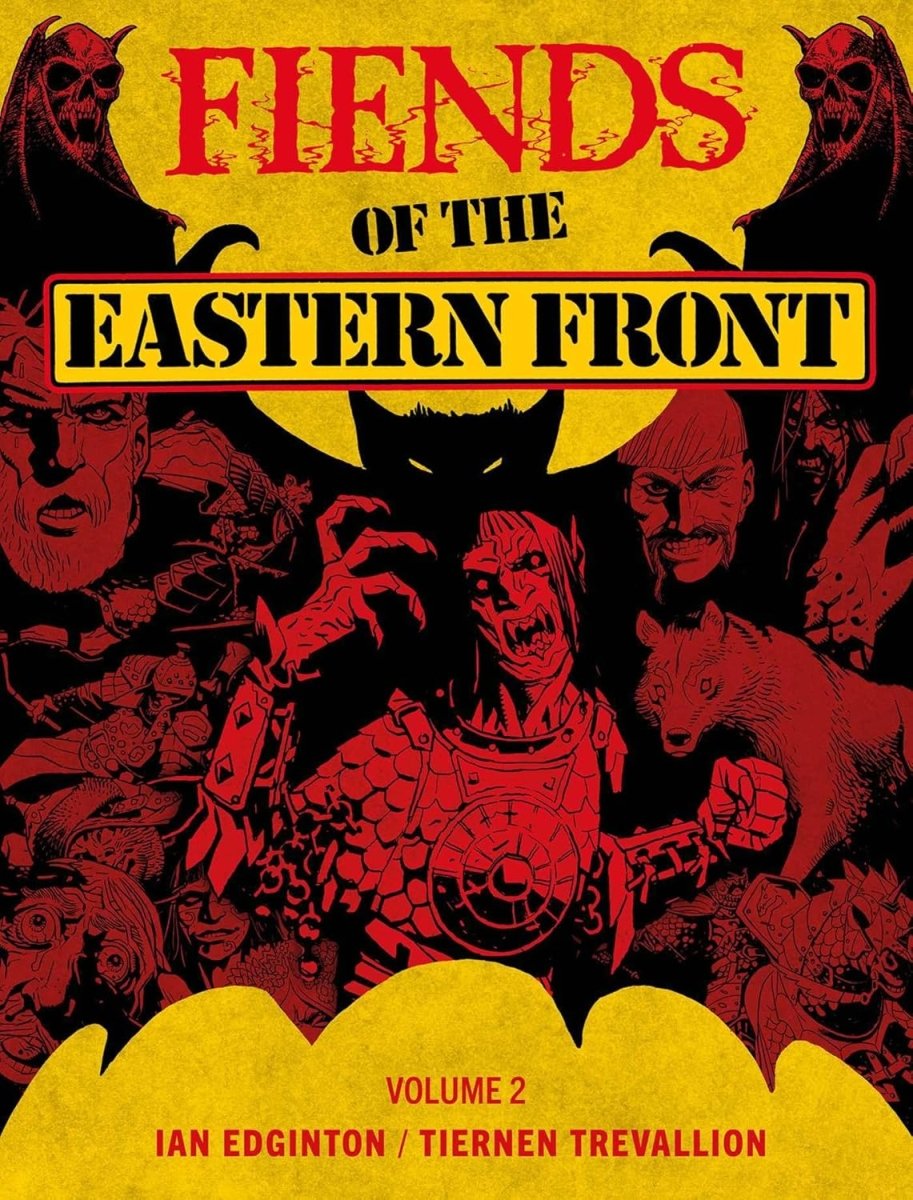 Fiends Of The Eastern Front Omnibus Volume 2 TP - Walt's Comic Shop