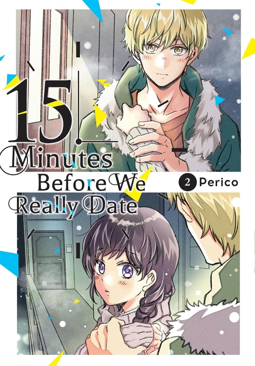Fifteen Minutes Before We Really Date GN Vol 02 - Walt's Comic Shop