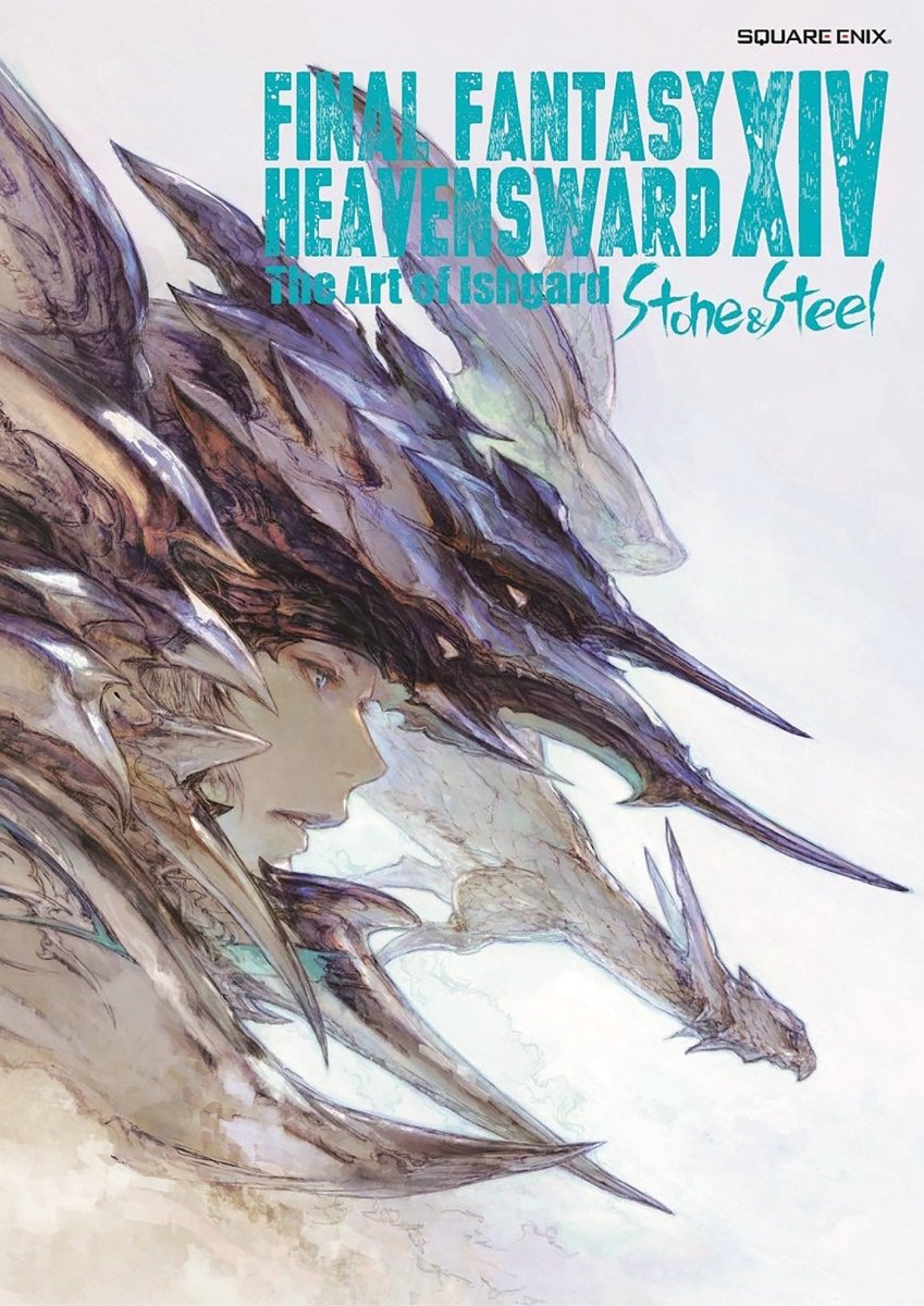Final Fantasy XIV: Heavensward - The Art Of Ishgard - Stone And Steel - Walt's Comic Shop