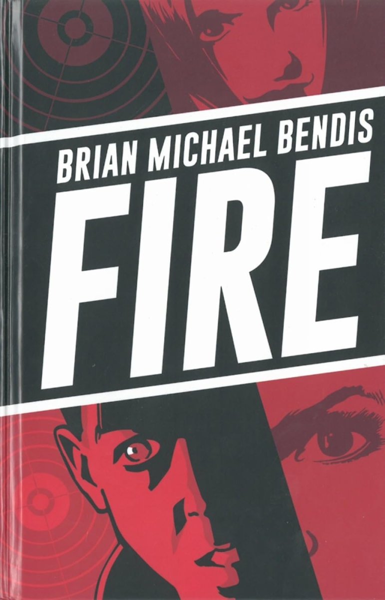 Fire GN HC by Brian Michael Bendis - Walt's Comic Shop