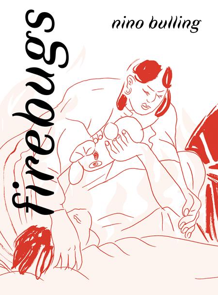 Firebugs GN HC by Nino Bulling - Walt's Comic Shop