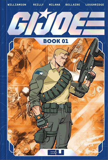 G.I. Joe Deluxe Edition HC Book 01 Tom Reilly Cover *PRE - ORDER* - Walt's Comic Shop