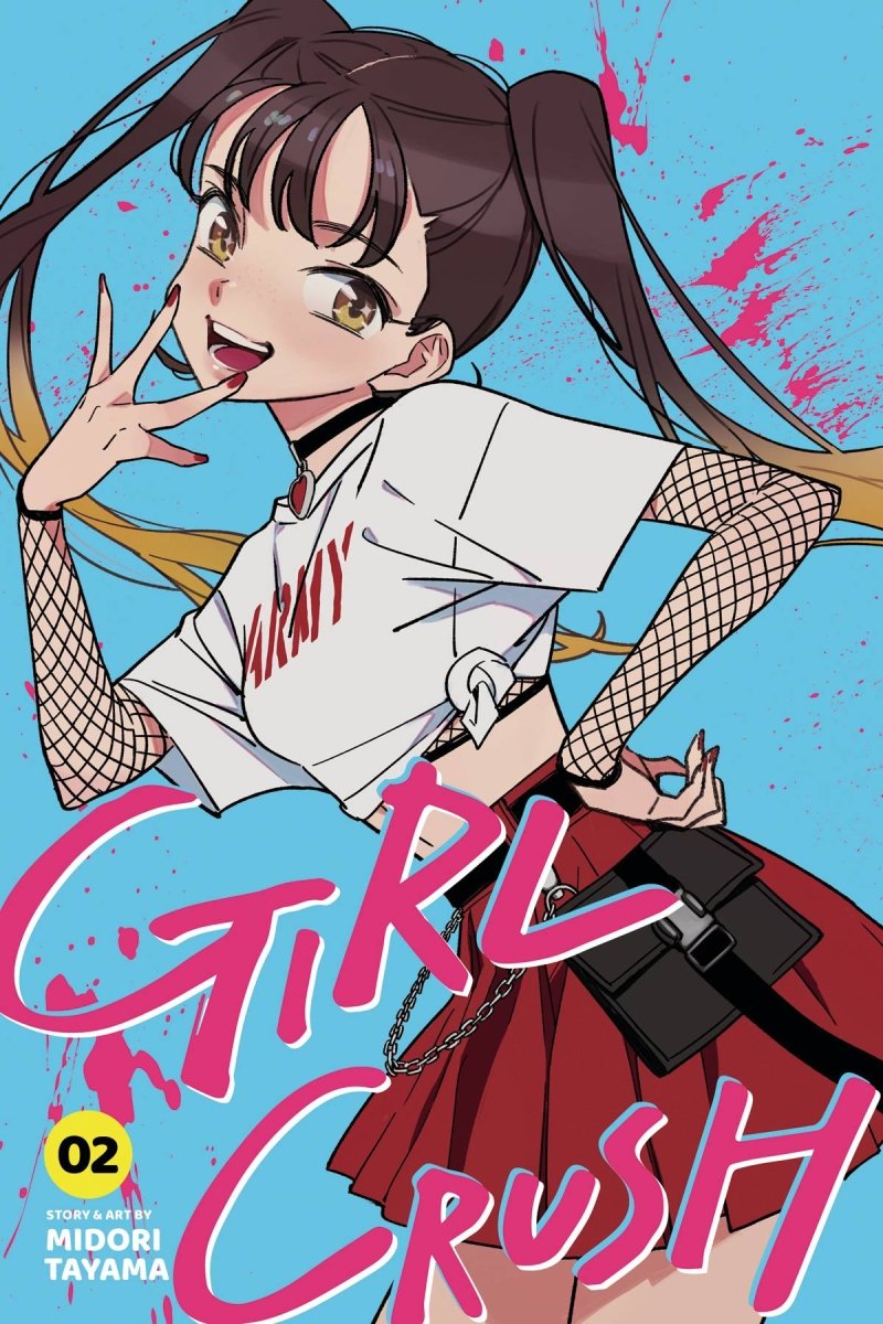 Girl Crush GN Vol 02 *PRE - ORDER* - Walt's Comic Shop