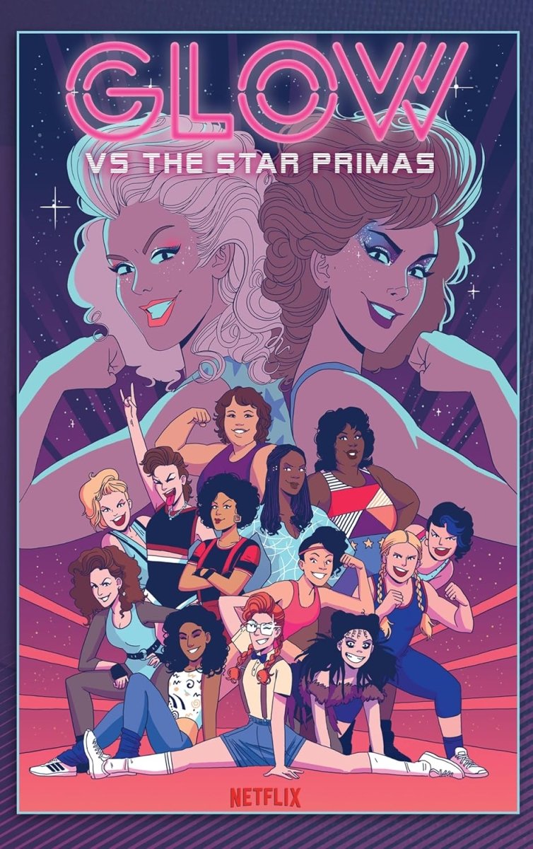 Glow TP Vol 01 Versus The Star Primas - Walt's Comic Shop