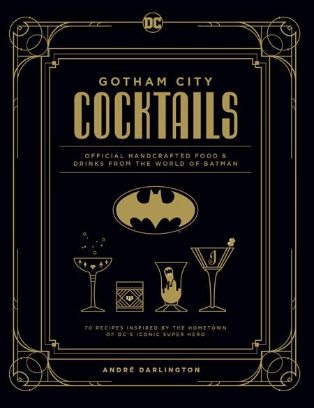 Gotham City Cocktails HC *PRE - ORDER* - Walt's Comic Shop