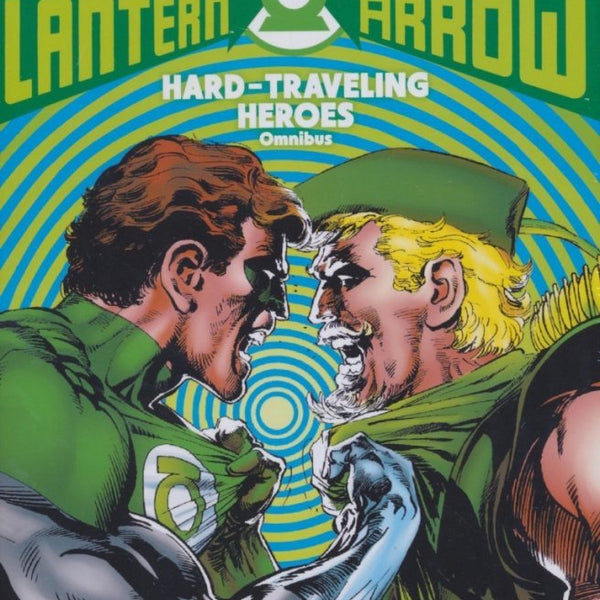 Green Lantern Green Arrow Hard-Traveling Heroes Omnibus HC