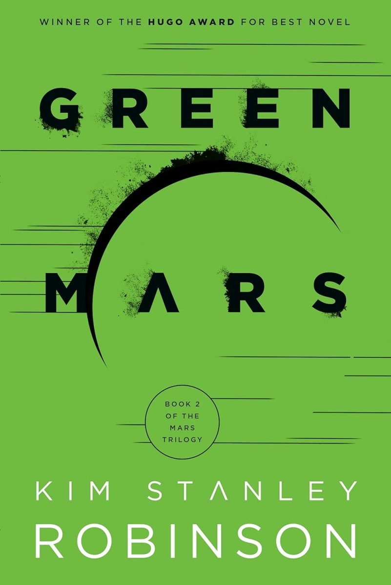 Green Mars by Kim Stanley Robinson (Novel) - Walt's Comic Shop