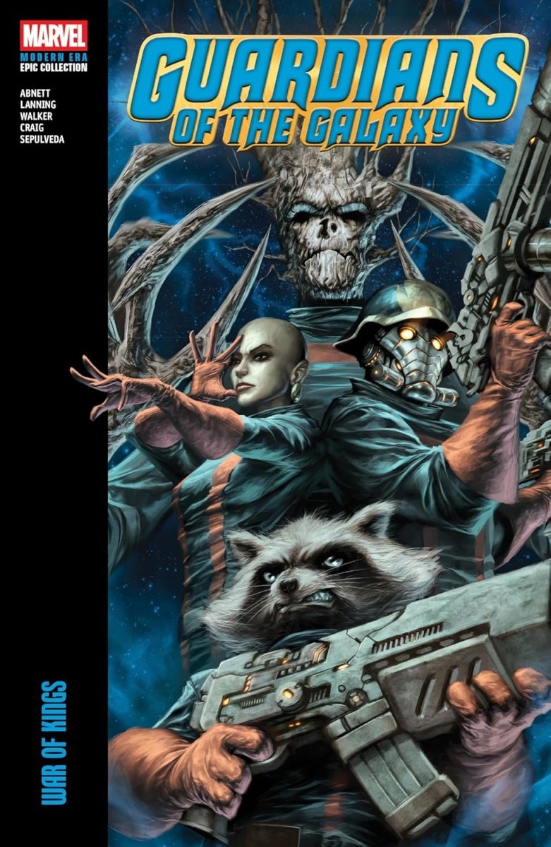 Guardians Of The Galaxy Modern Era Epic Collection Vol. 2: War Of Kings TP - Walt's Comic Shop