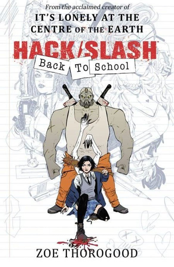 Hack/Slash Back To School TP Vol 01 by Zoe Thorogood - Walt's Comic Shop