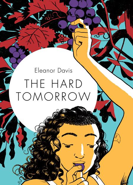 Hard Tomorrow by Eleanor Davis HC - Walt's Comic Shop