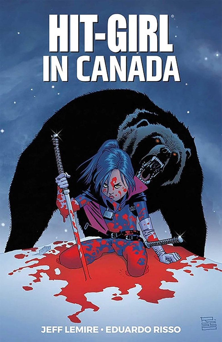 Hit - Girl Volume 2: In Canada TP - Walt's Comic Shop