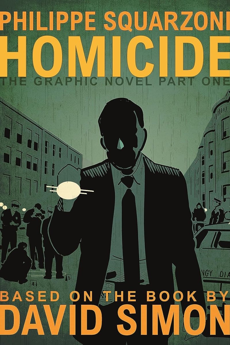 Homicide: The Graphic Novel Part One HC - Walt's Comic Shop