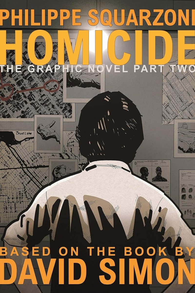 Homicide: The Graphic Novel Part Two HC - Walt's Comic Shop