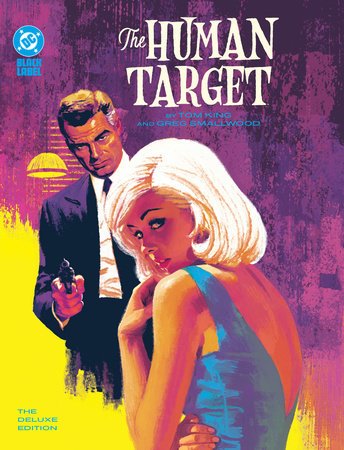 Human Target By Tom King & Greg Smallwood The Deluxe Edition HC *PRE - ORDER* - Walt's Comic Shop
