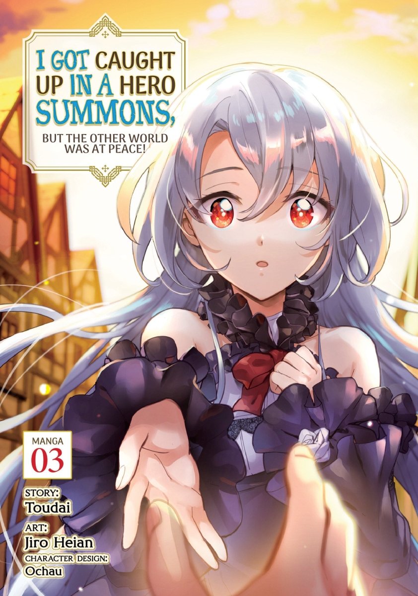 I Got Caught Up In A Hero Summons, But The Other World Was At Peace! (Manga) Vol. 3 - Walt's Comic Shop