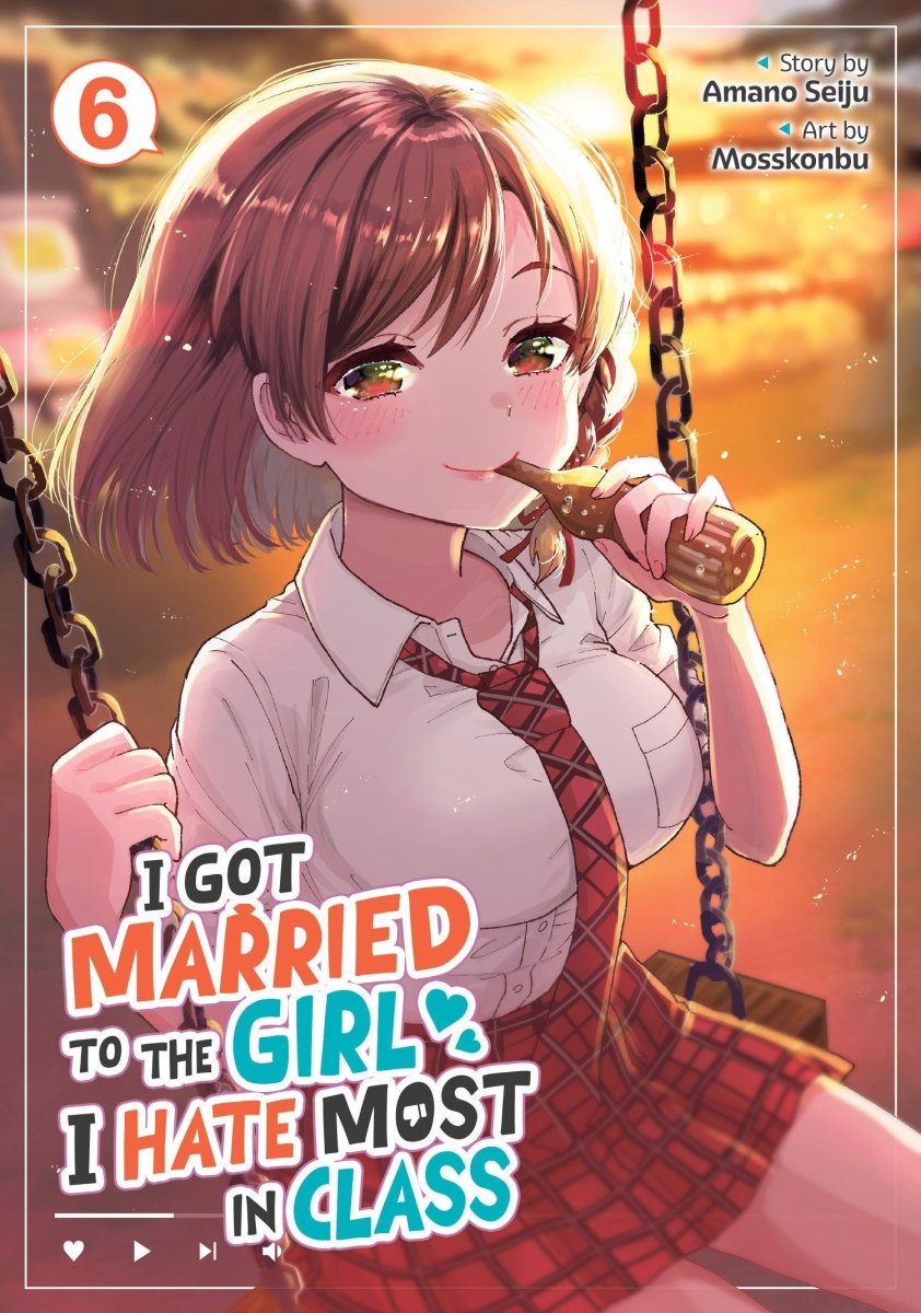 I Got Married To The Girl I Hate Most In Class (Manga) Vol. 6 *PRE - ORDER* - Walt's Comic Shop