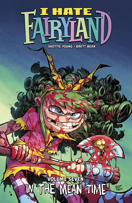 I Hate Fairyland TP Vol 07 In The Mean Time - Walt's Comic Shop