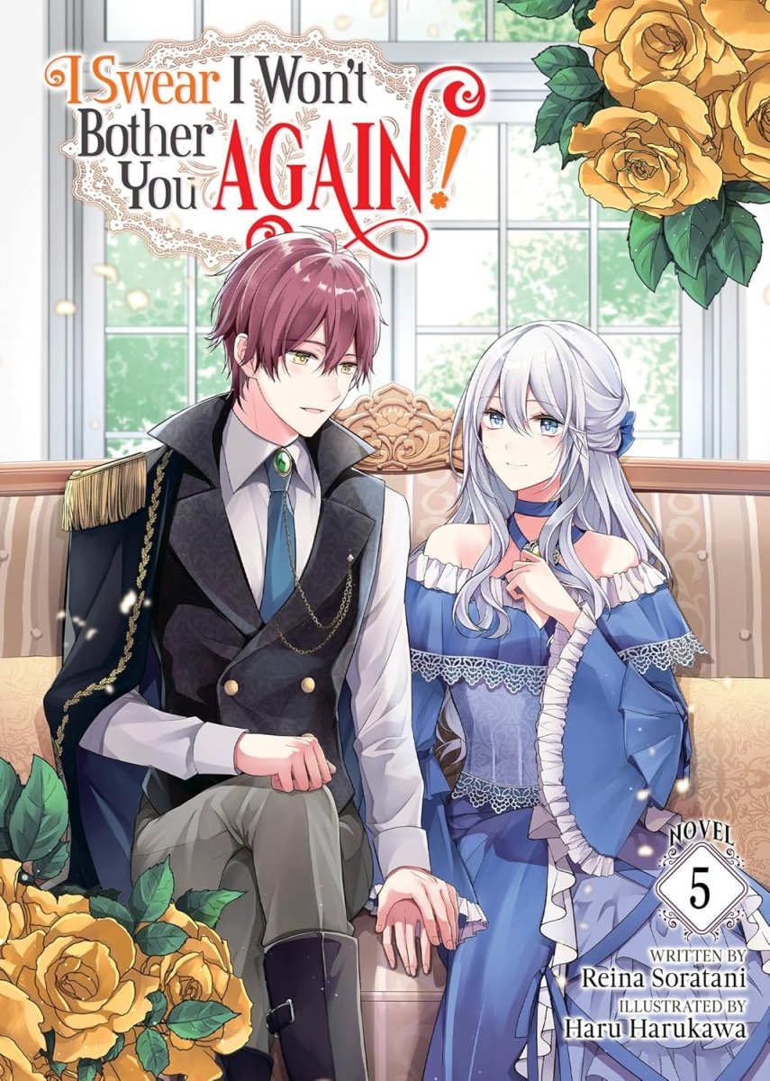 I Swear I Won't Bother You Again! (Light Novel) Vol. 5 - Walt's Comic Shop