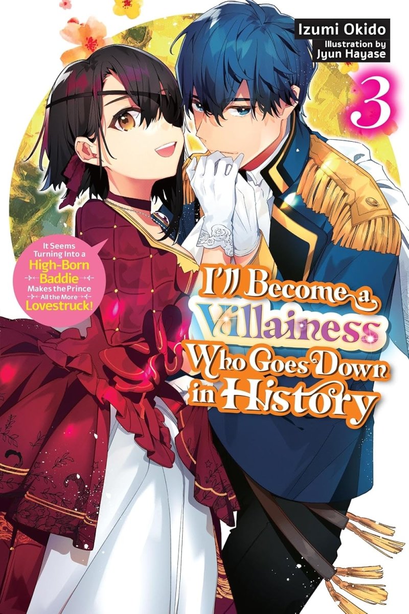 I’ll Become A Villainess Who Goes Down In History Vol. 3 (Light Novel) - Walt's Comic Shop
