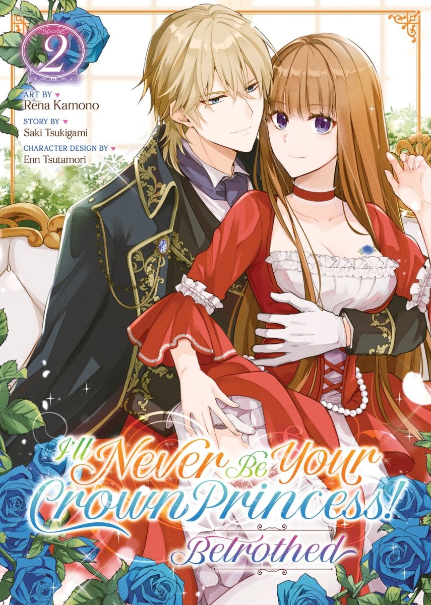 I'll Never Be Your Crown Princess! - Betrothed (Manga) Vol. 2 - Walt's Comic Shop