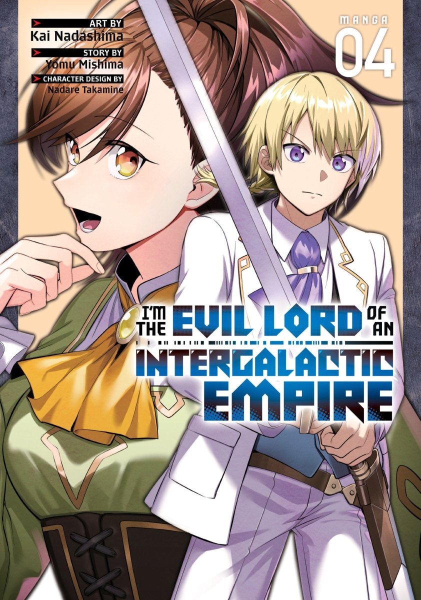 I’m The Evil Lord Of An Intergalactic Empire! (Manga) Vol. 4 - Walt's Comic Shop