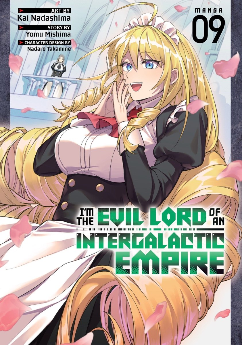 I'm The Evil Lord Of An Intergalactic Empire! (Manga) Vol. 9 *PRE-ORDER* - Walt's Comic Shop