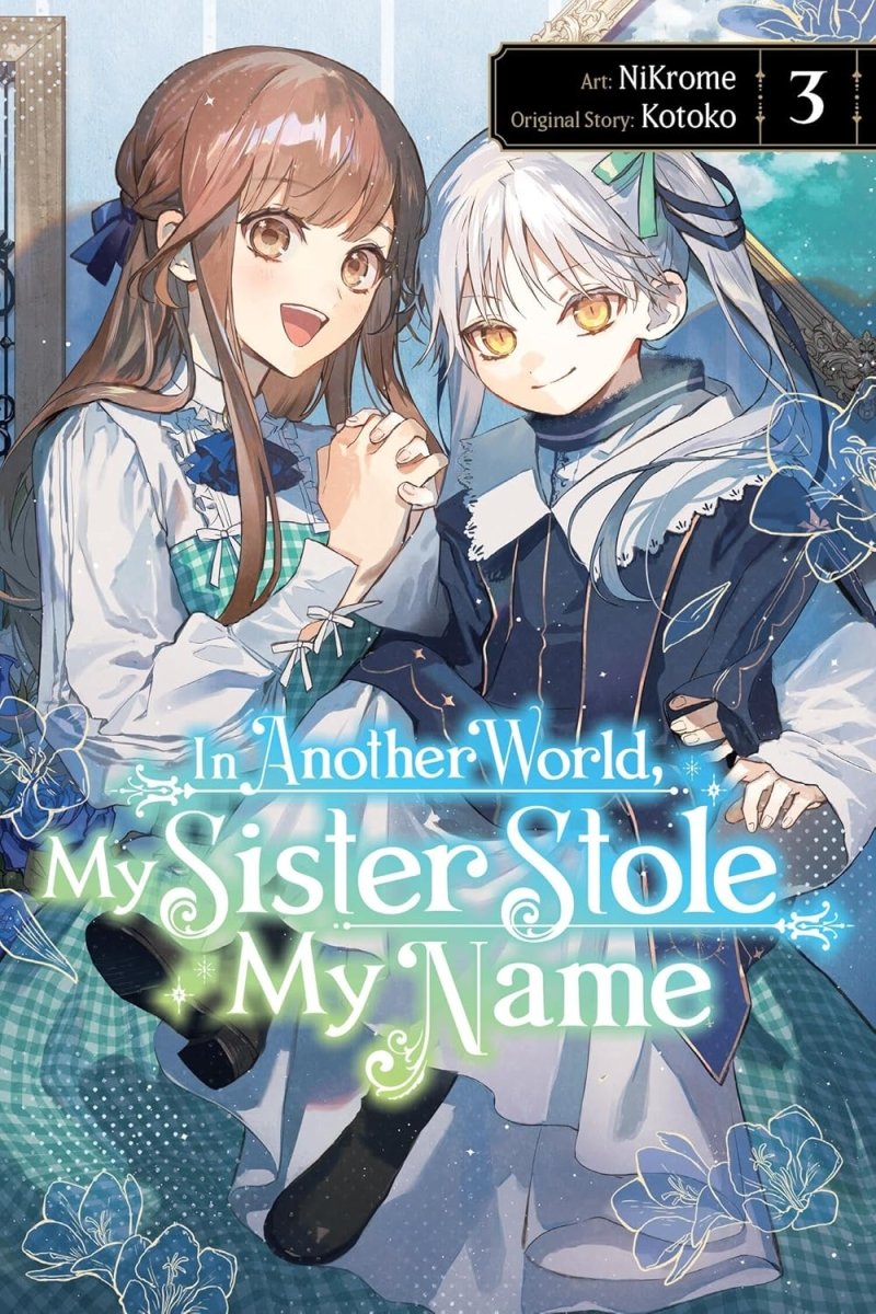 In Another World, My Sister Stole My Name Vol 03 - Walt's Comic Shop
