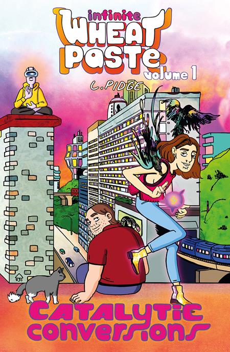 Infinite Wheatpaste TP Vol 01 Catalytic Conversions *PRE - ORDER* - Walt's Comic Shop