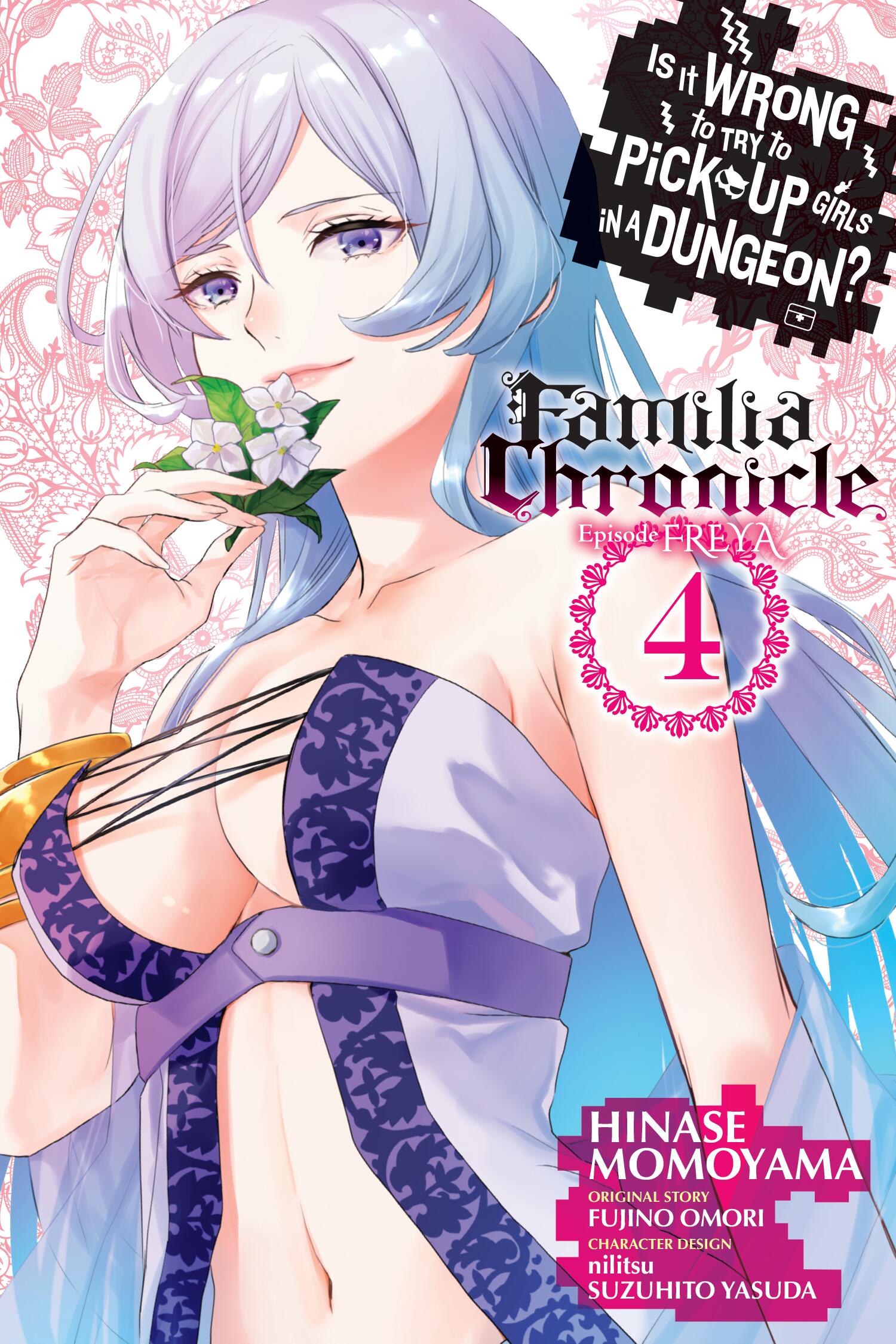 Is It Wrong to Try to Pick Up Girls in a Dungeon? Familia Chronicle Episode Freya Vol 04