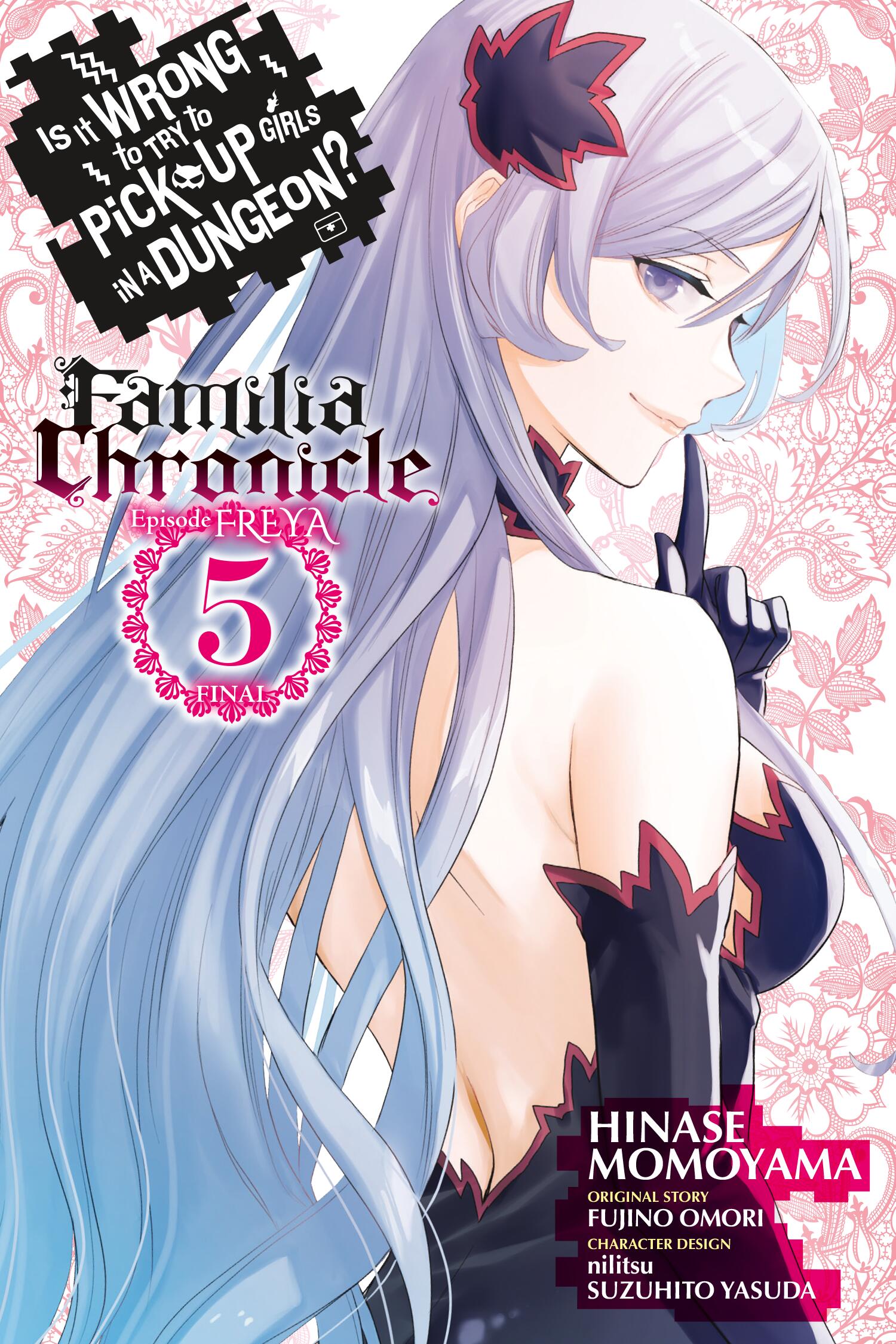 Is It Wrong to Try to Pick Up Girls in a Dungeon? Familia Chronicle Episode Freya Vol 05