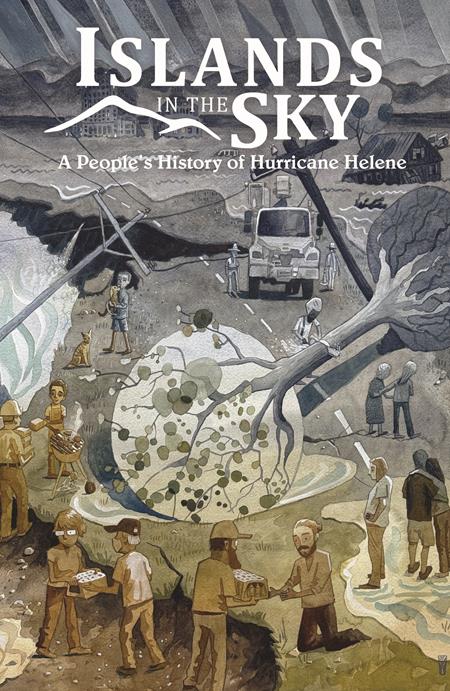Islands In The Sky TP A Peoples History Of Hurricane Helene *PRE - ORDER* - Walt's Comic Shop