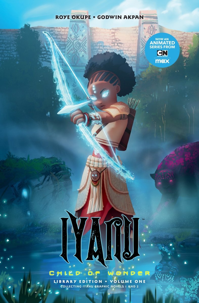 Iyanu: Child Of Wonder Library Edition Volume 1 HC *PRE - ORDER* - Walt's Comic Shop