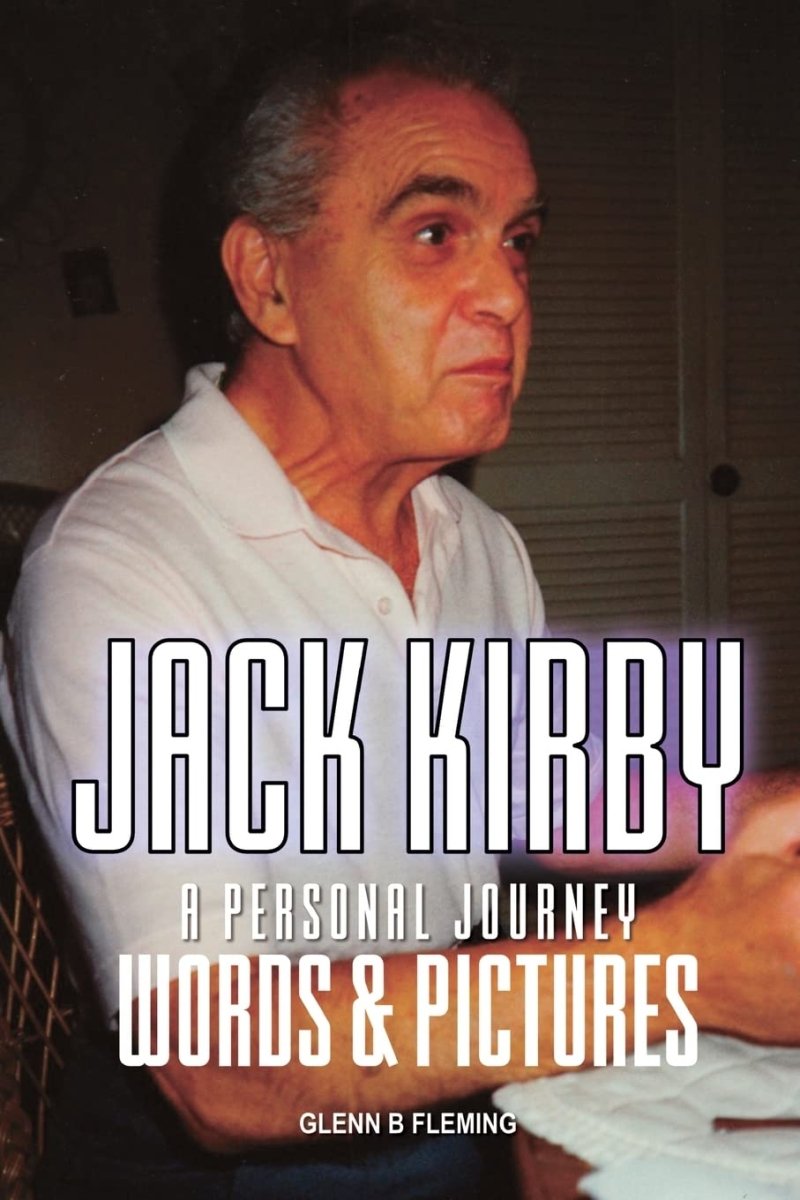 Jack Kirby: A Personal Journey Words & Pictures - Walt's Comic Shop