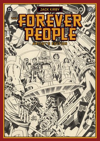 Jack Kirby's Forever People Artist's Edition HC *PRE - ORDER* - Walt's Comic Shop