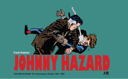 Johnny Hazard HC Vol 11 The Newspaper Dailies (1961 - 1962) - Walt's Comic Shop