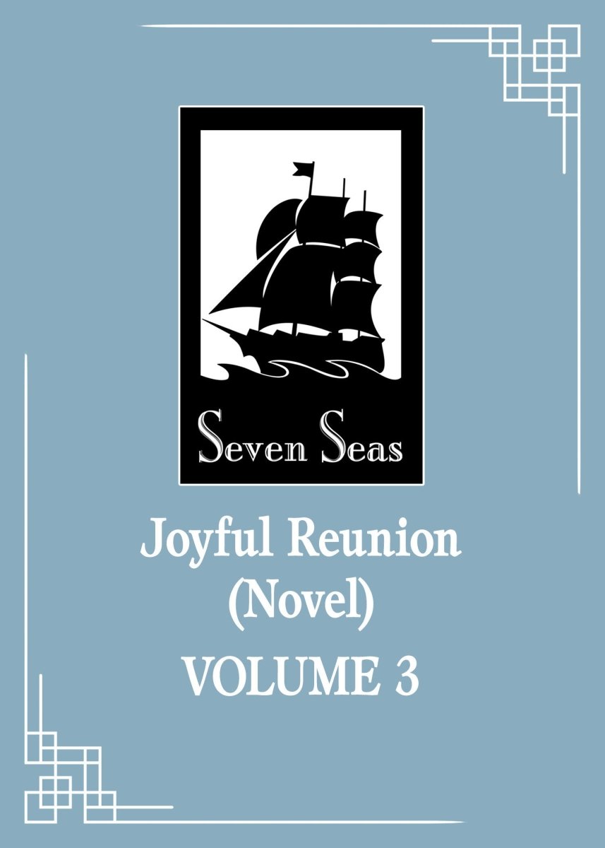 Joyful Reunion (Novel) Vol. 3 *PRE - ORDER* - Walt's Comic Shop