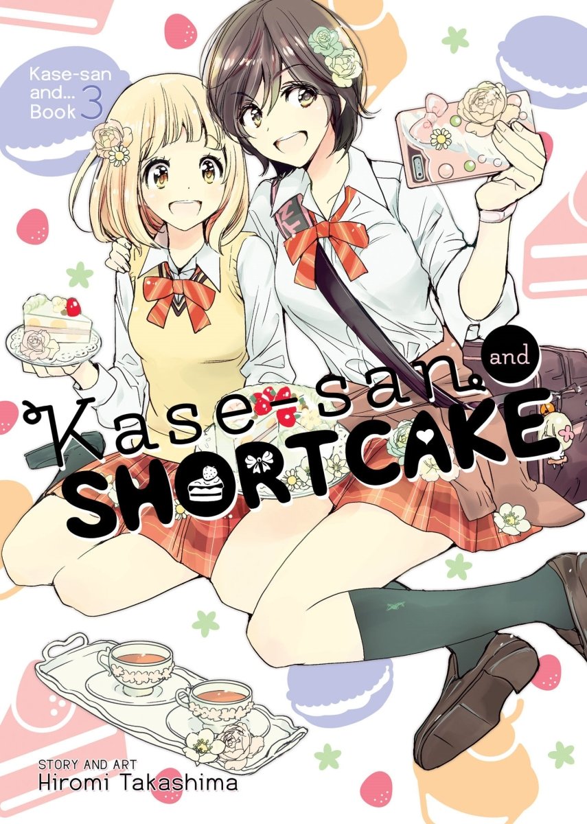 Kase-San And Shortcake (Kase-San And... Book 3) - Walt's Comic Shop