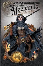Lady Mechanika TP Vol 02 Tablet Of Destinies *PRE - ORDER* - Walt's Comic Shop