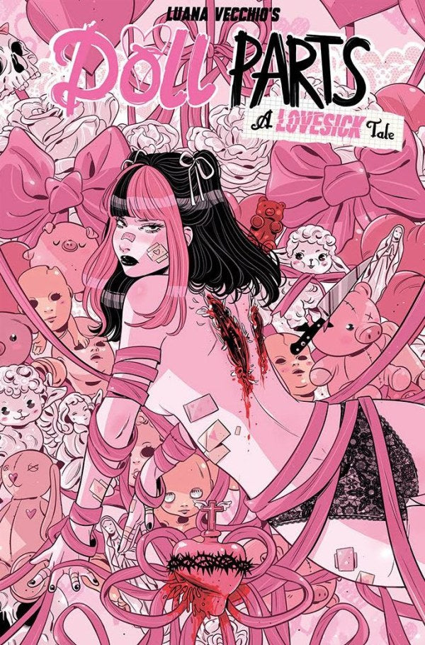 Doll Parts A Lovesick Tale by Luana Vecchio HC SDCC Exclusive