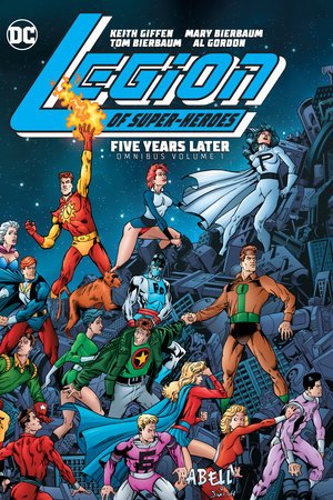 Legion of Super - Heroes: Five Years Later Omnibus Vol. 1 (New Edition) HC *PRE - ORDER* - Walt's Comic Shop