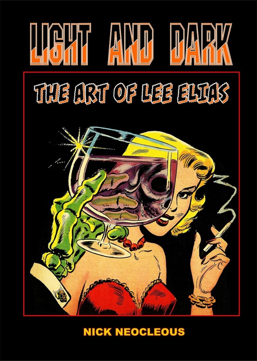 Light And Dark Art Of Lee Elias SC - Walt's Comic Shop