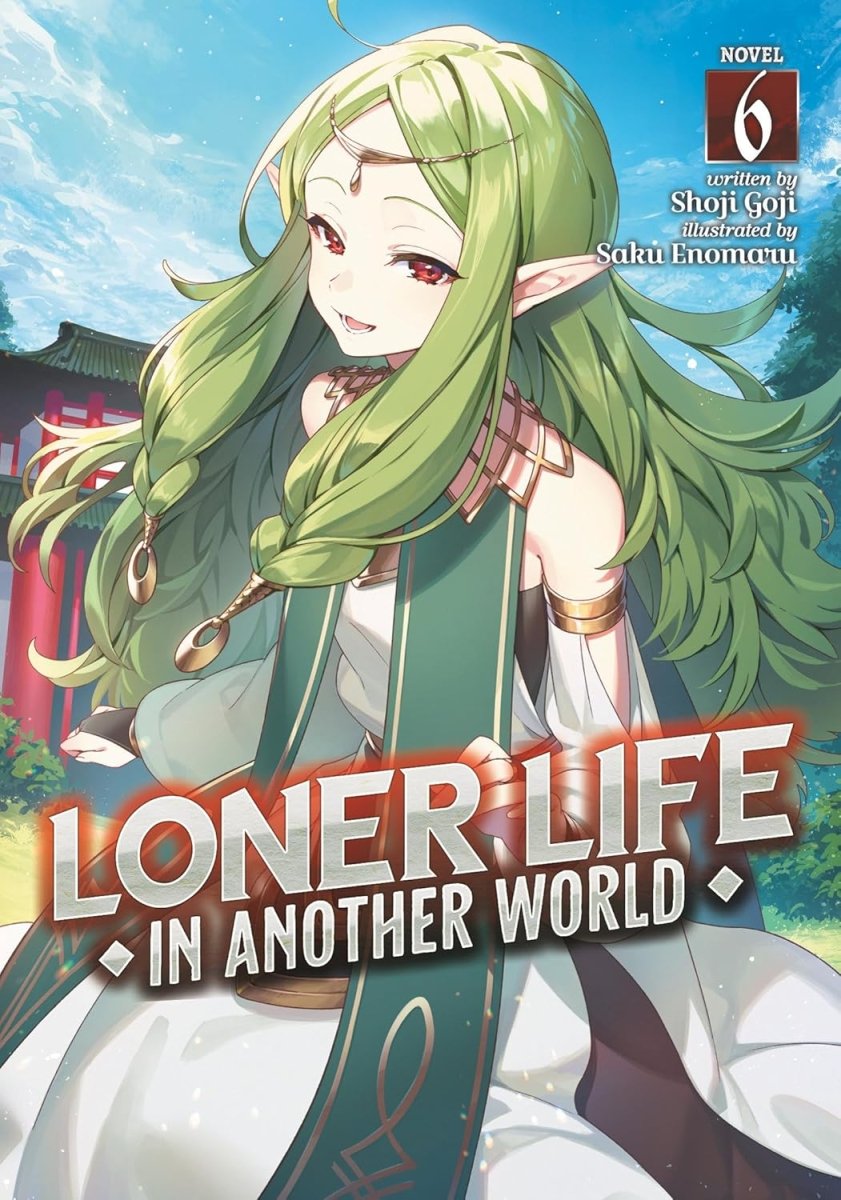 Loner Life In Another World (Light Novel) Vol. 6 - Walt's Comic Shop