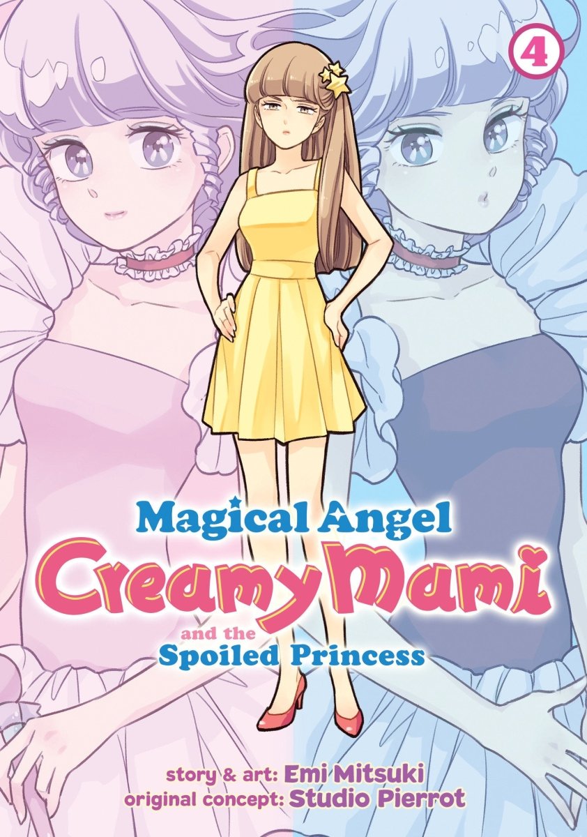 Magical Angel Creamy Mami And The Spoiled Princess Vol. 4 - Walt's Comic Shop